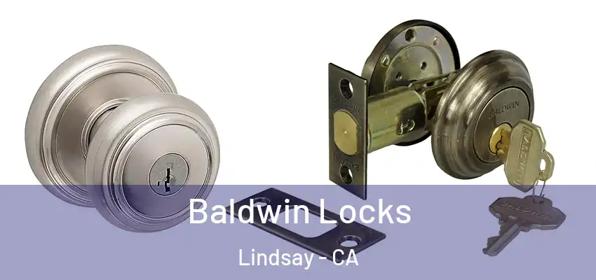  Baldwin Locks Lindsay - CA